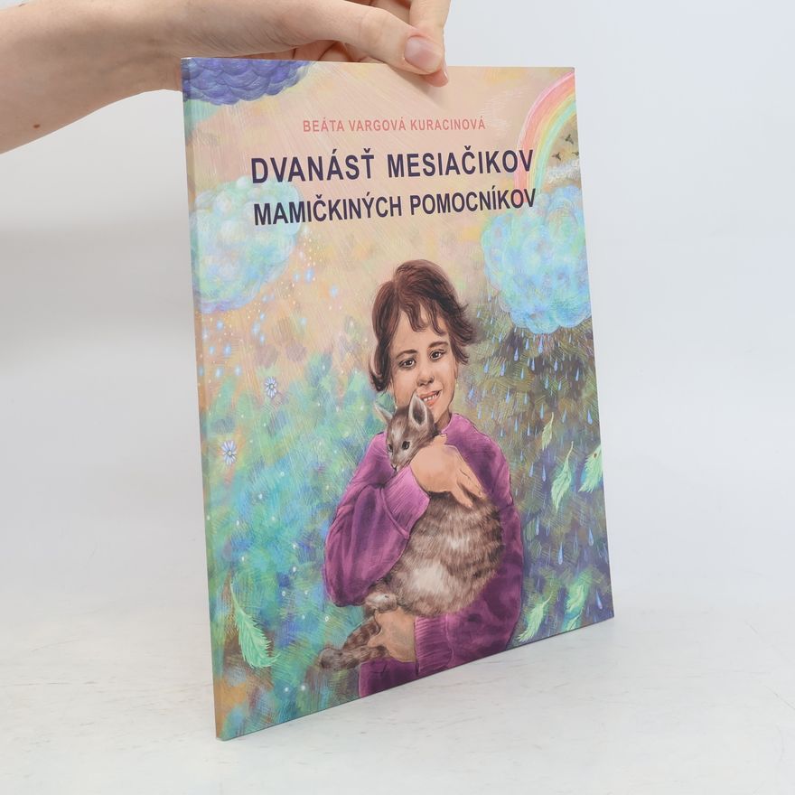 Júlia Šimová Dvanásť mesiačikov mamičkiných pomocníkov