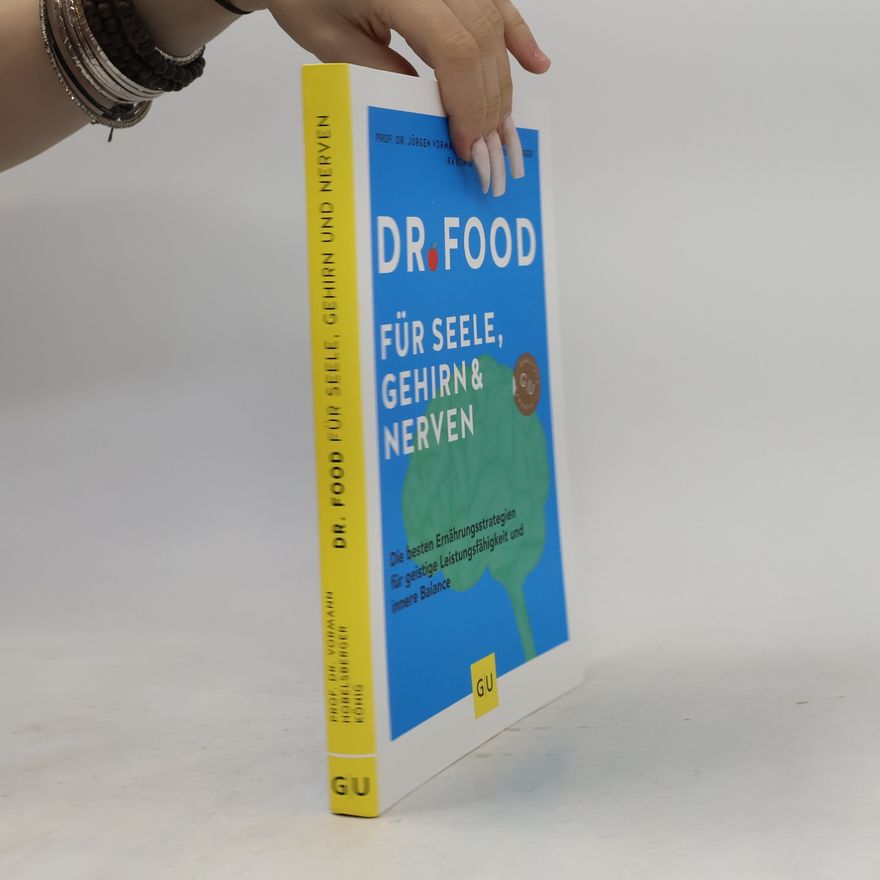 Jürgen Vormann Dr. Food für Seele, Gehirn und Nerven