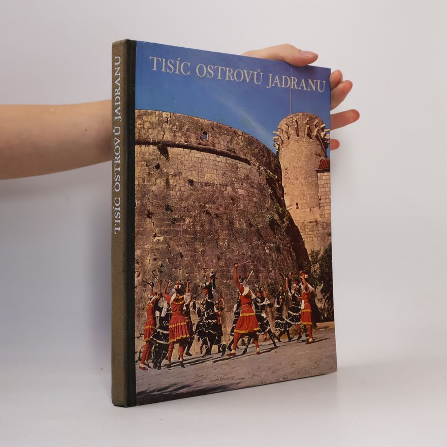 Antun Šoljan Tisíc ostrovů Jadranu
