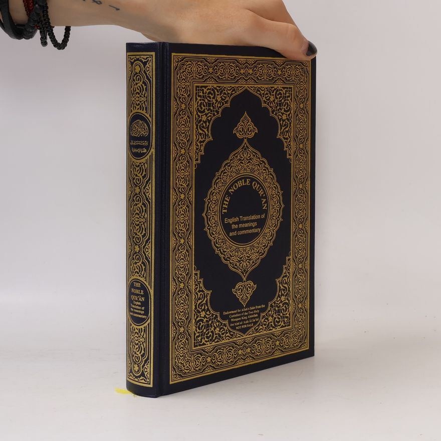 Autorenkollektiv The Noble Qur'an. English Translation Of The Meanings And Commentary
