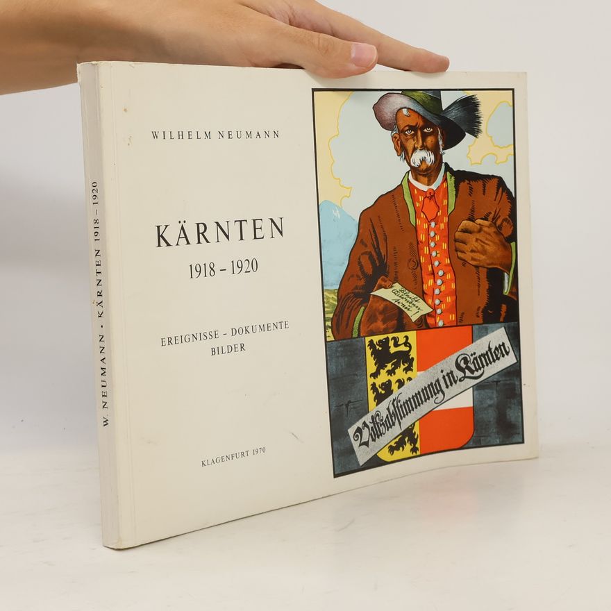 Wilhelm Neumann Kärnten 1918–1920