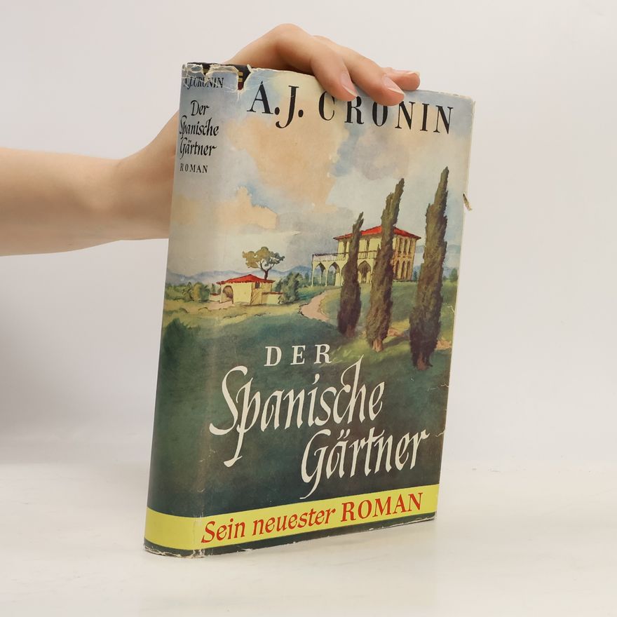 Archibald Joseph Cronin Der Spanische Gärtner