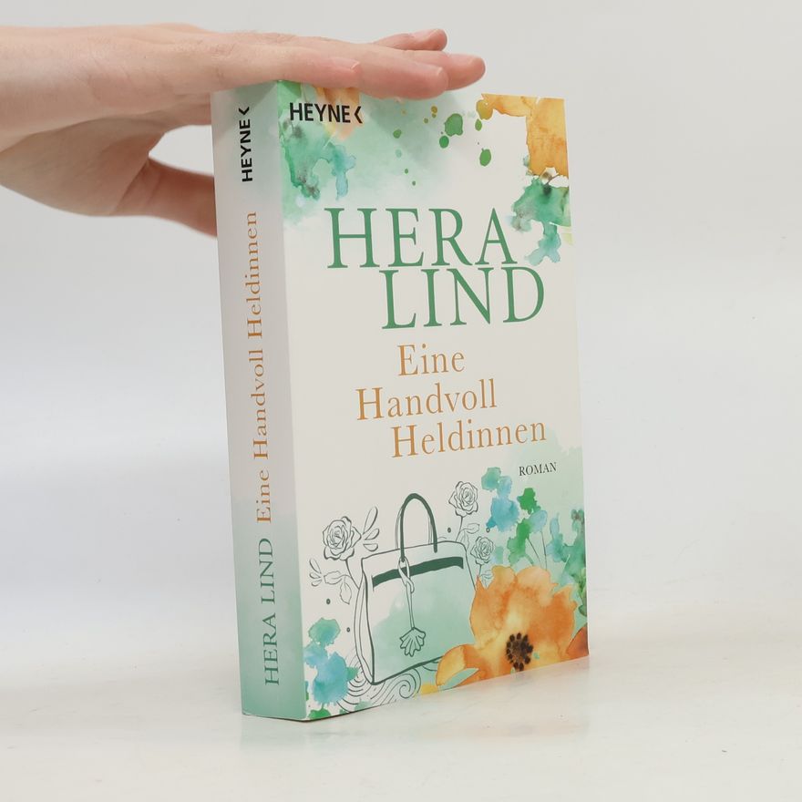 Hera Lind Eine Handvoll Heldinnen