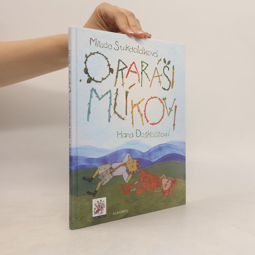 Hana Doskočilová O raráši Mlíkovi