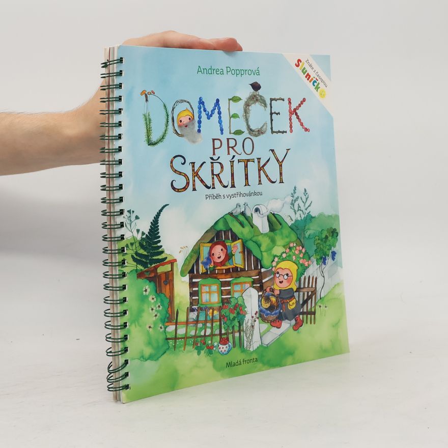 Andrea Popprová Domeček pro skřítky