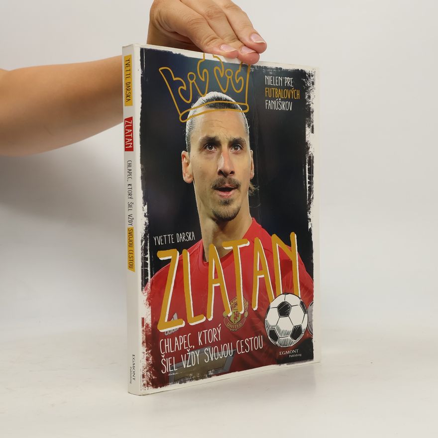 René Beláček Zlatan : chlapec, ktorý šiel vždy svojou cestou