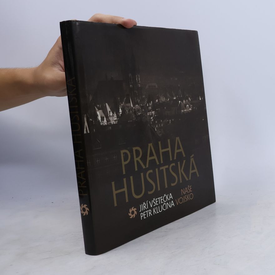 Petr Klučina Praha husitská