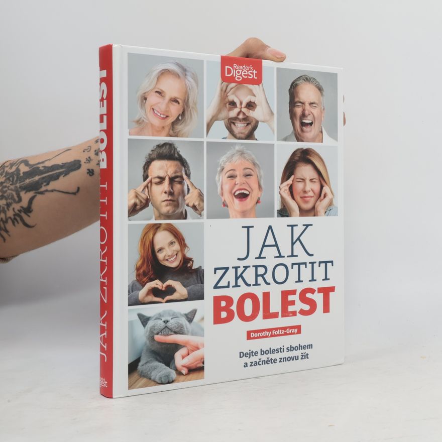 Dorothy Foltz Gray Jak zkrotit bolest