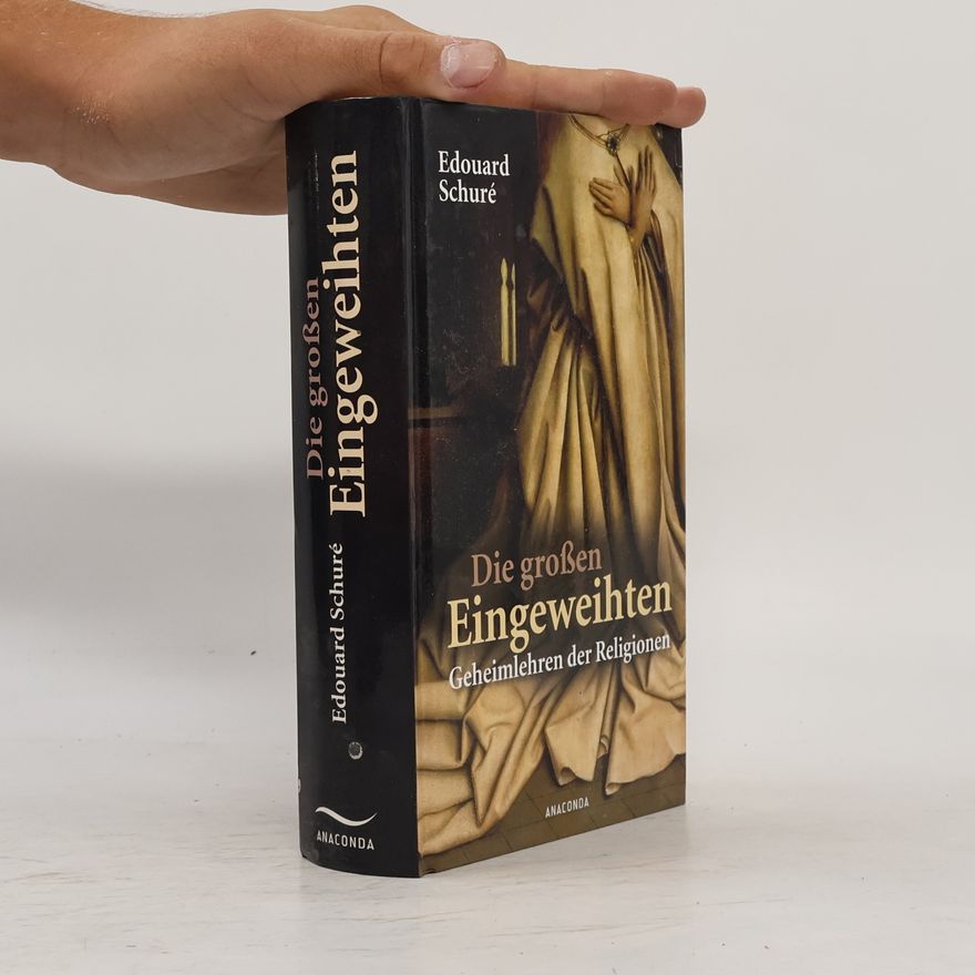 Édouard Schuré Die großen Eingeweihten