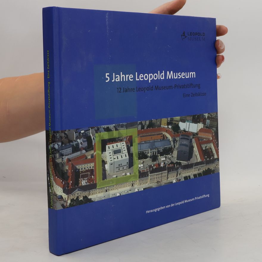 Leopold Museum 5 Jahre Leopold Museum