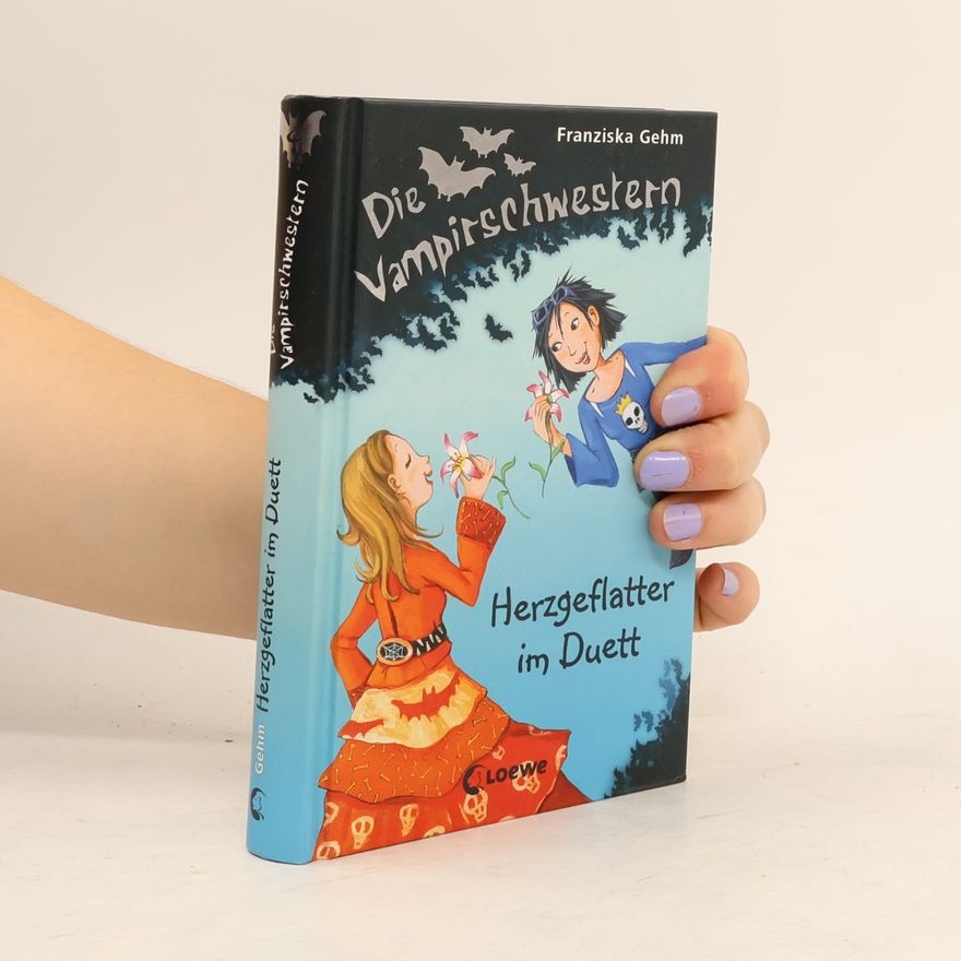 Franziska Gehm Die Vampirschwestern. Herzgeflatter im Duett