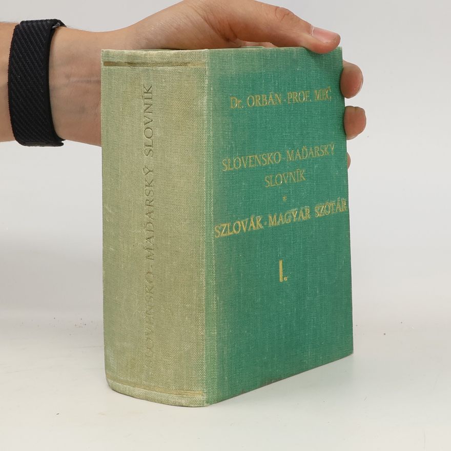 Ladislav Meč Nový slovensko-maďarský slovník I. / Új szlovák-magyar szótár I.