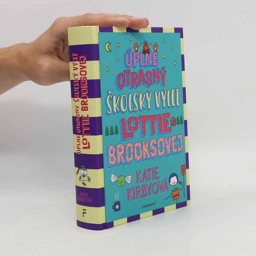 Katie Kirby Úplne otrasný školský výlet Lottie Brooksovej