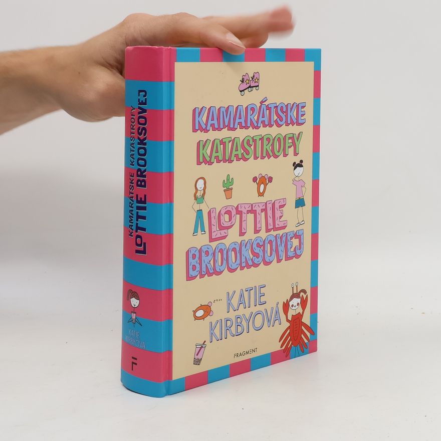 Katie Kirby Kamarátske katastrofy Lottie Brooksovej