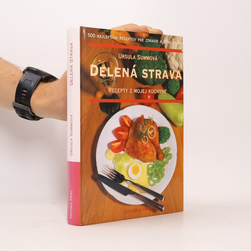 Ursula Summová Delená strava - recepty z mojej kuchyne