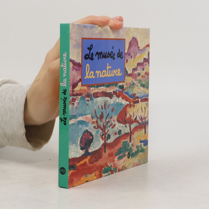 Caroline Desnoëttes Le musée de la nature