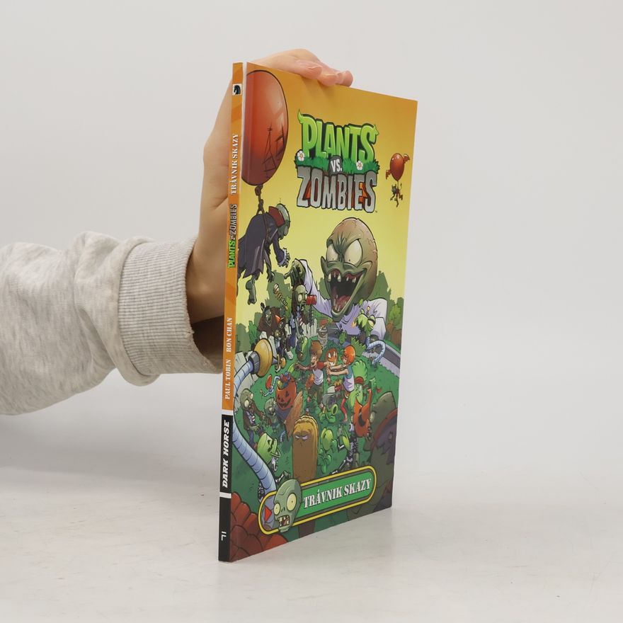 Paul Tobin Plants vs. Zombies - Trávnik skazy