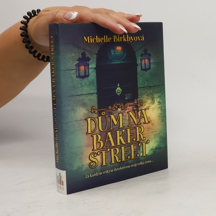 Michelle Birkby Dům na Baker Street
