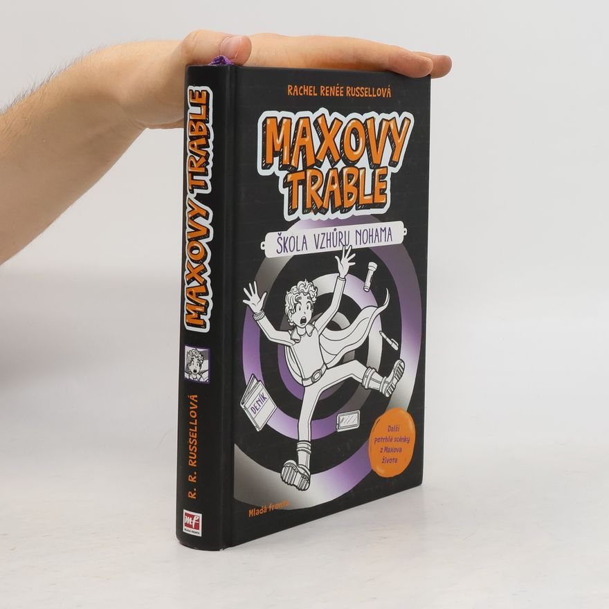 Nikki Russell Maxovy trable. Kniha druhá, Škola vzhůru nohama