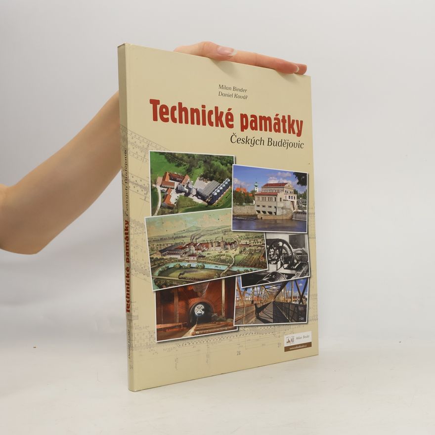 Daniel Kovář Technické památky Českých Budějovic