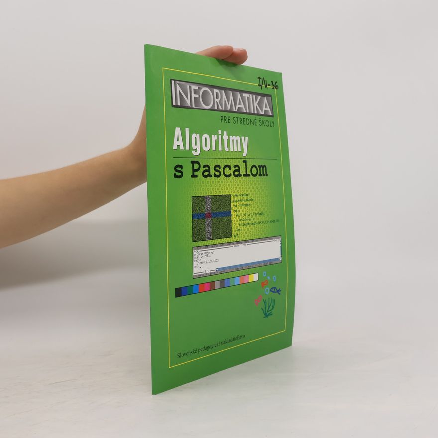 Mária Bellušová Informatika pre stredné školy : algoritmy s Pascalom