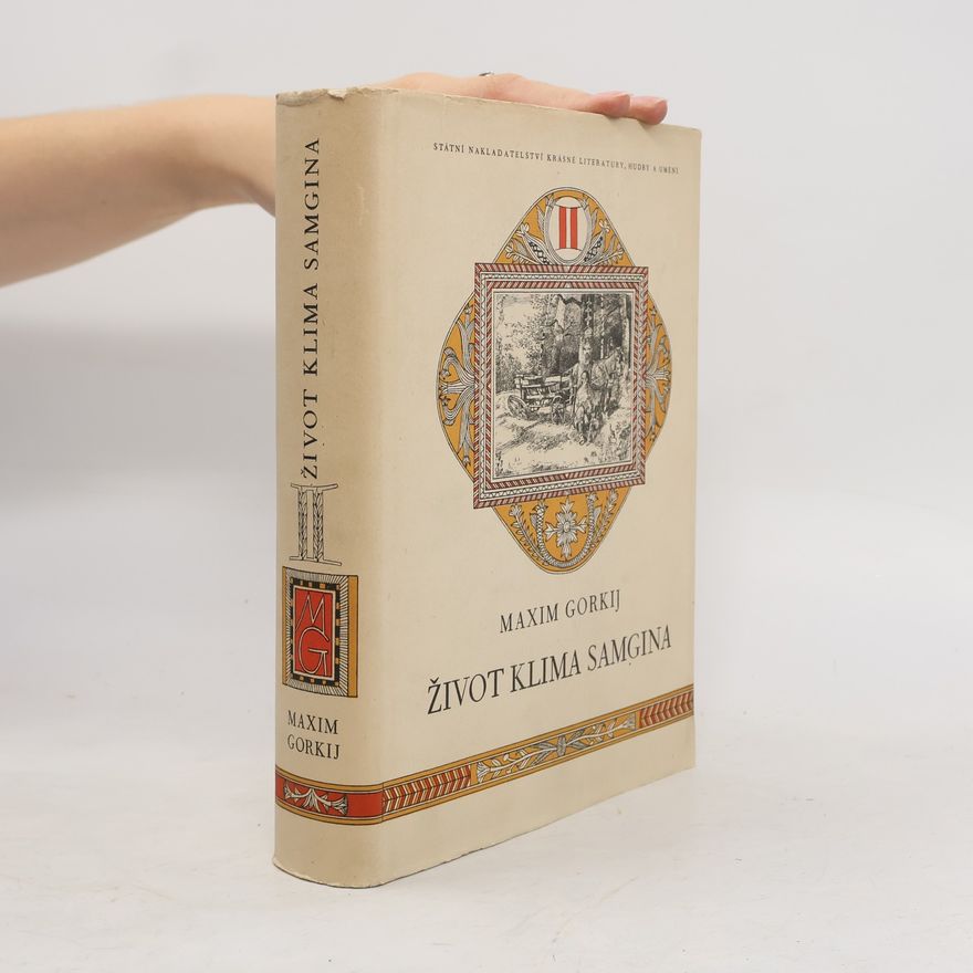 Maxim Gorkij Život Klima Samgina II