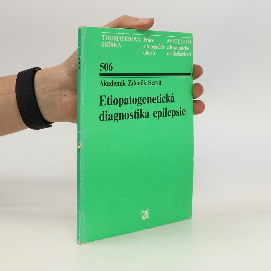 Zdeněk Servít Etiopatogenetická diagnostika epilepsie