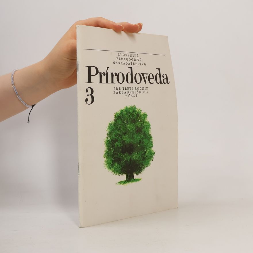 Jarmila Hubová Prírodoveda pre tretí ročník základnej školy. 2. časť