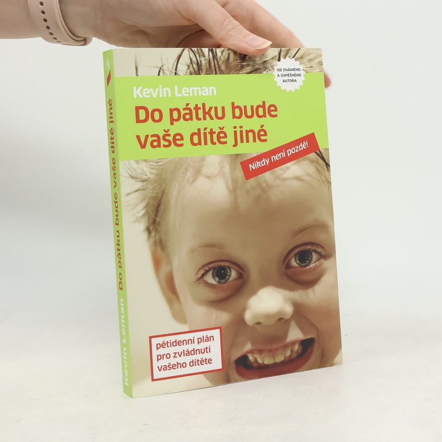 Kevin Leman Do pátku bude vaše dítě jiné
