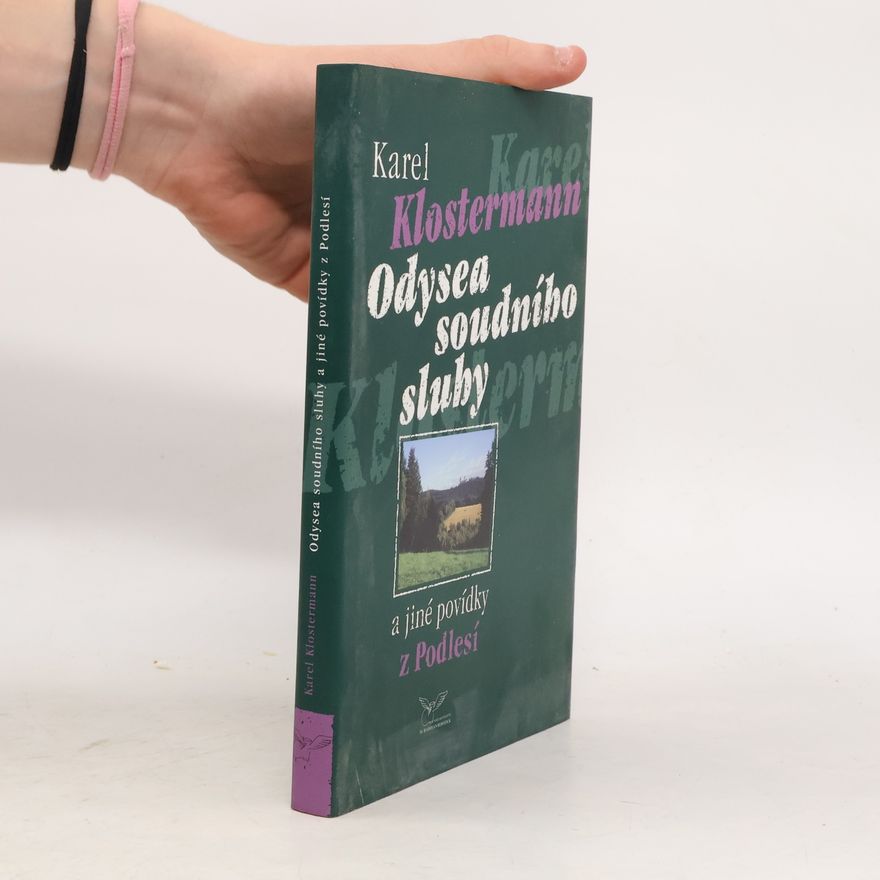 Karel Klostermann Odysea soudního sluhy a jiné povídky z Podlesí