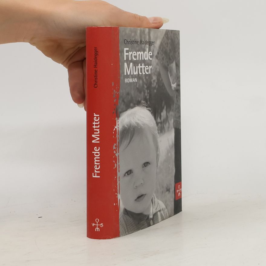 Christine Haidegger Fremde Mutter