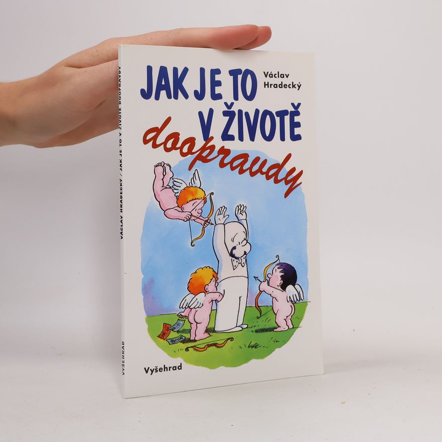 Václav Hradecký Jak je to v životě doopravdy