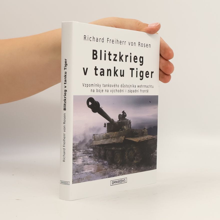 Richard von Rosen Blitzkrieg v tanku Tiger