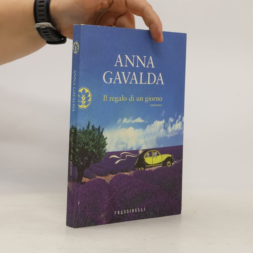 Anna Gavalda Il regalo di un giorno