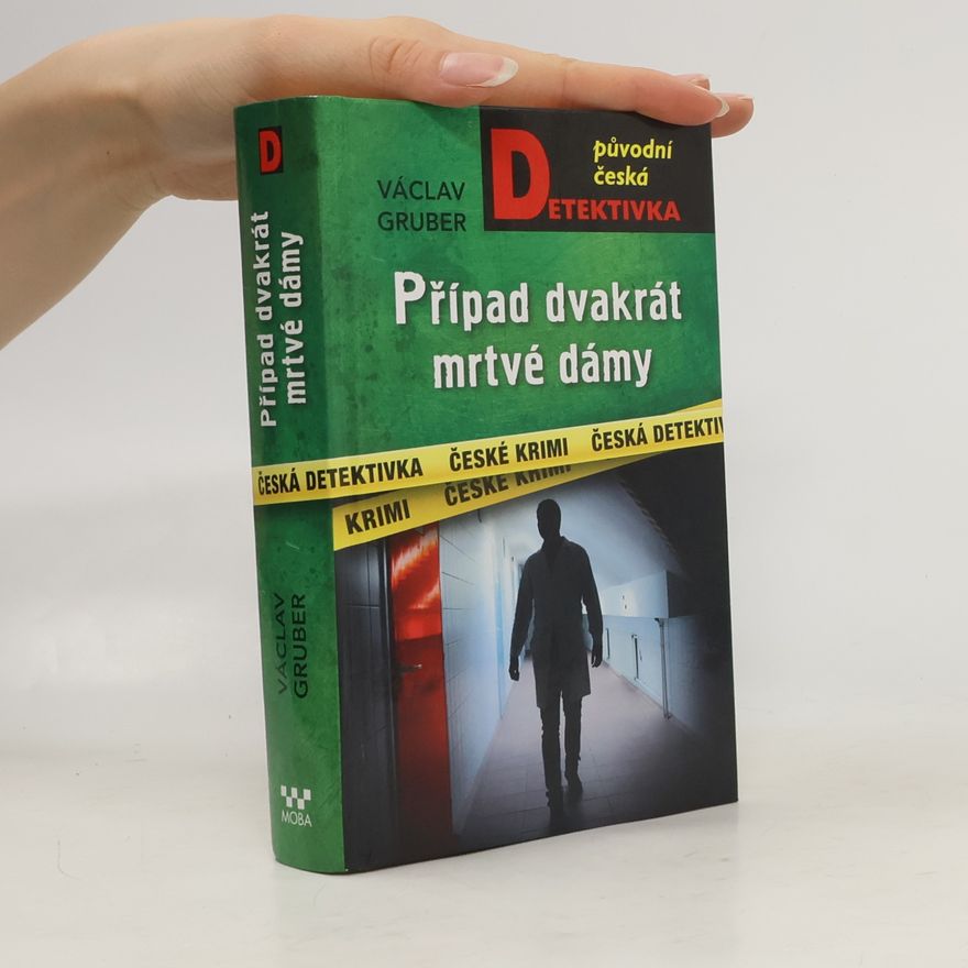 Václav Gruber Případ dvakrát mrtvé dámy