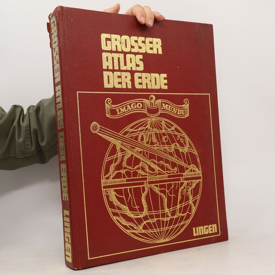 Kolektiv autorů Grosser Atlas der Erde.