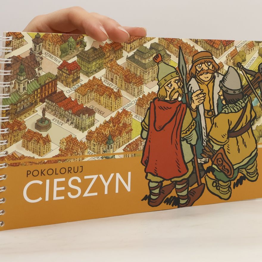 Kolektív autorov Pokoloruj Cieszyn