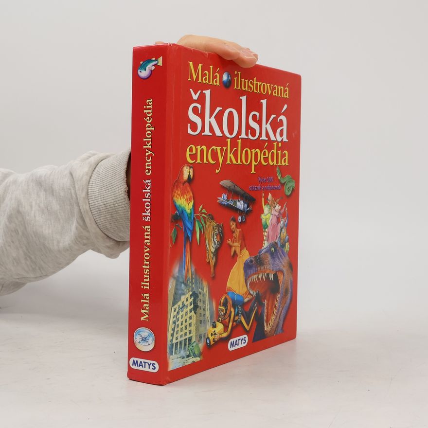 Autorenkollektiv Malá ilustrovaná školská encyklopédia