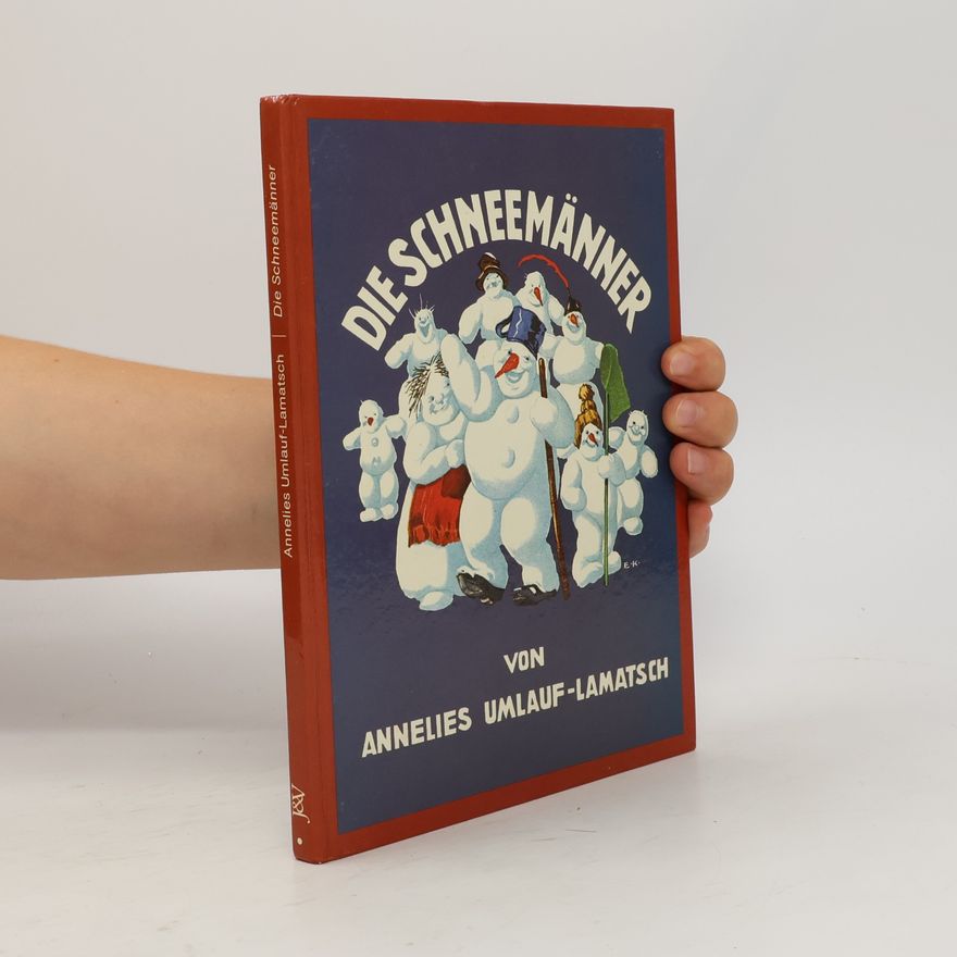 Anneies Umlauf-Lamatsch Die Schneemänner