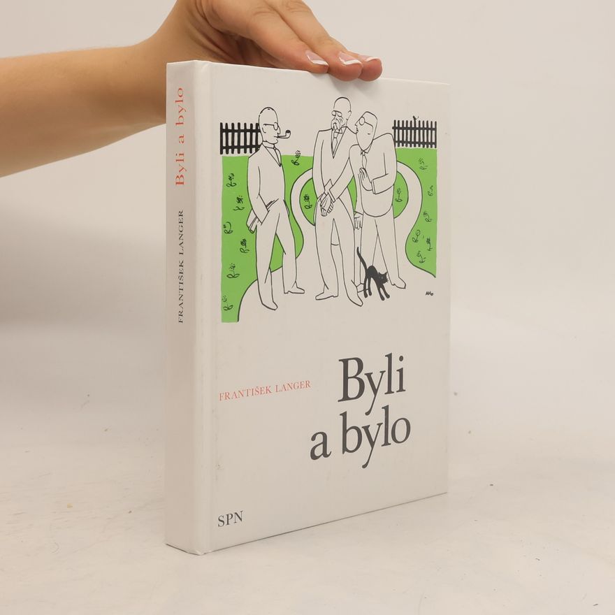 František Langer Byli a bylo