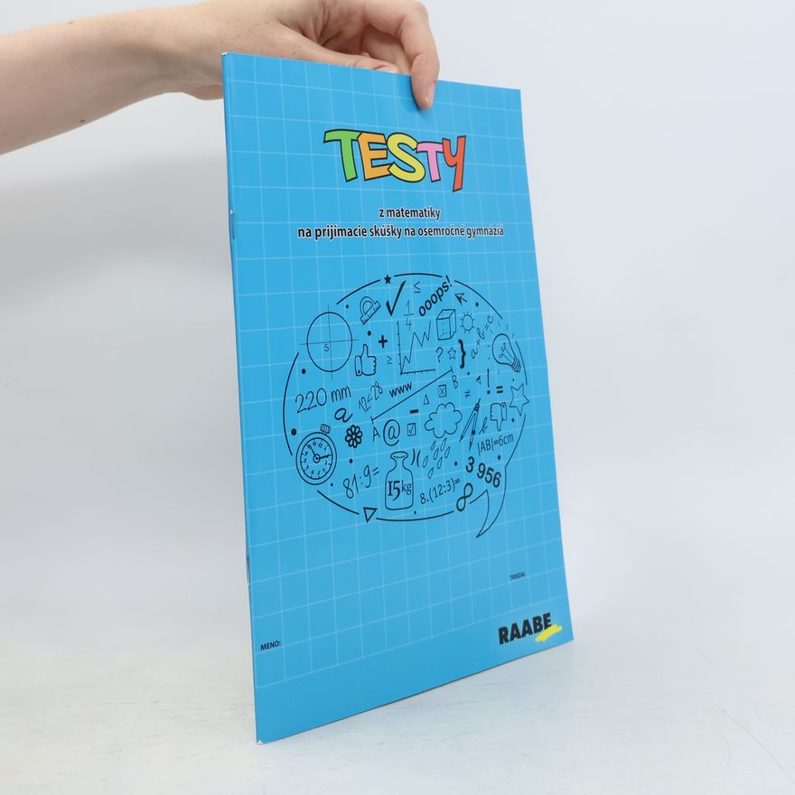 Autorenkollektiv Testy z matematiky na přijímacie skúšky na osemročné gymnáziá