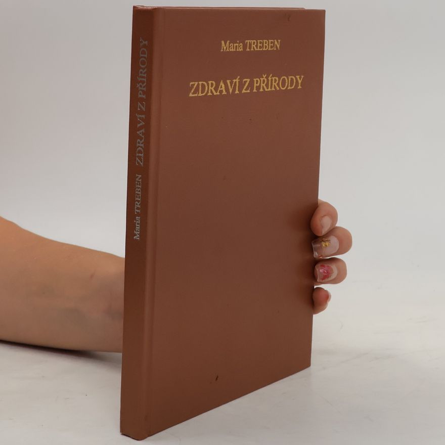 Maria Treben Zdraví z přírody