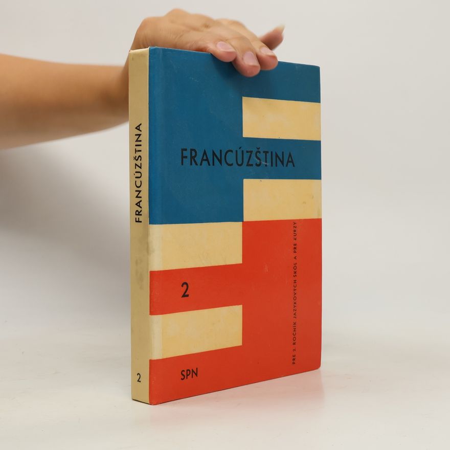 Autorenkollektiv Francúzština pre 2. ročník jazykových škôl a pre kurzy