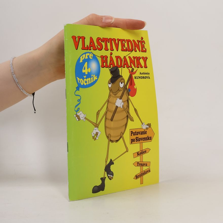 Antónia Kundrová Vlastivedné hádanky
