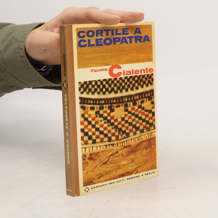Fausta Cialente Cortile a Cleopatra