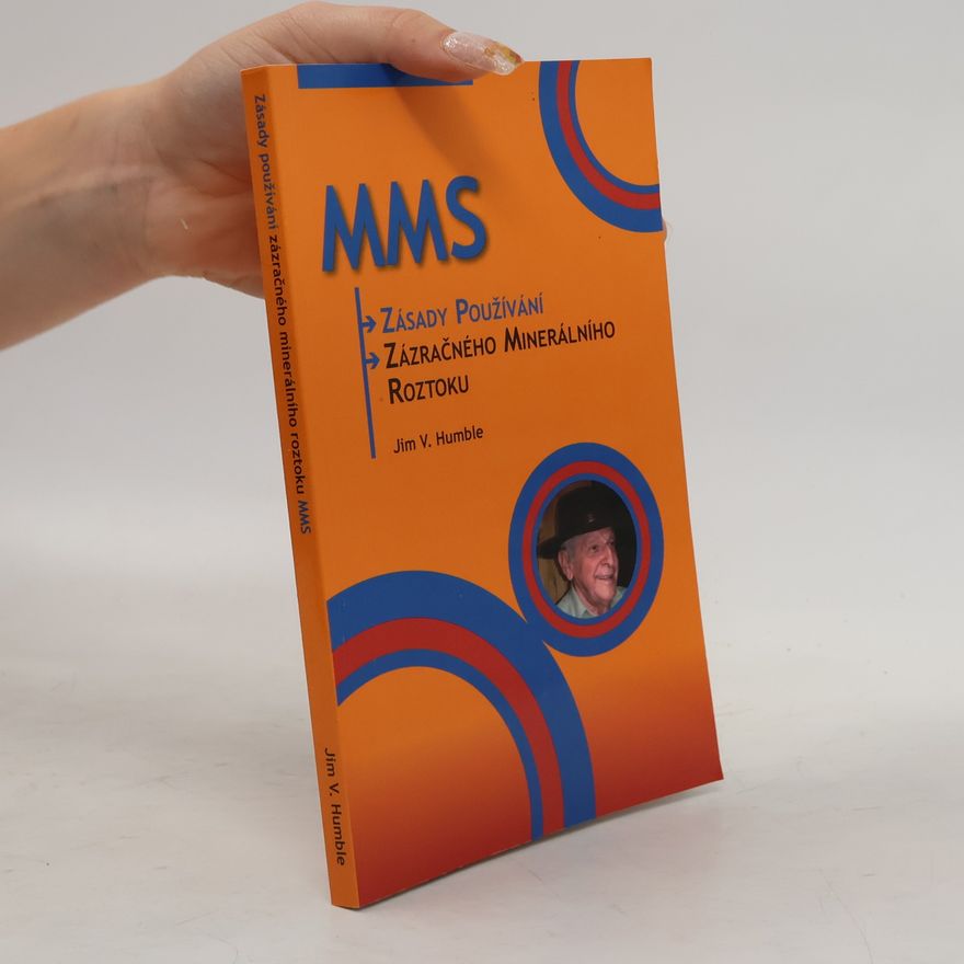 Jim Humble Zásady používání zázračného minerálního roztoku MMS