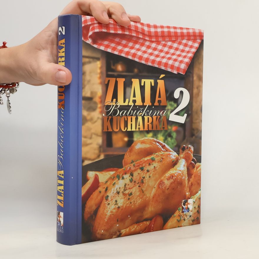 Kolektiv autorů Zlatá babičkina kuchárka 2