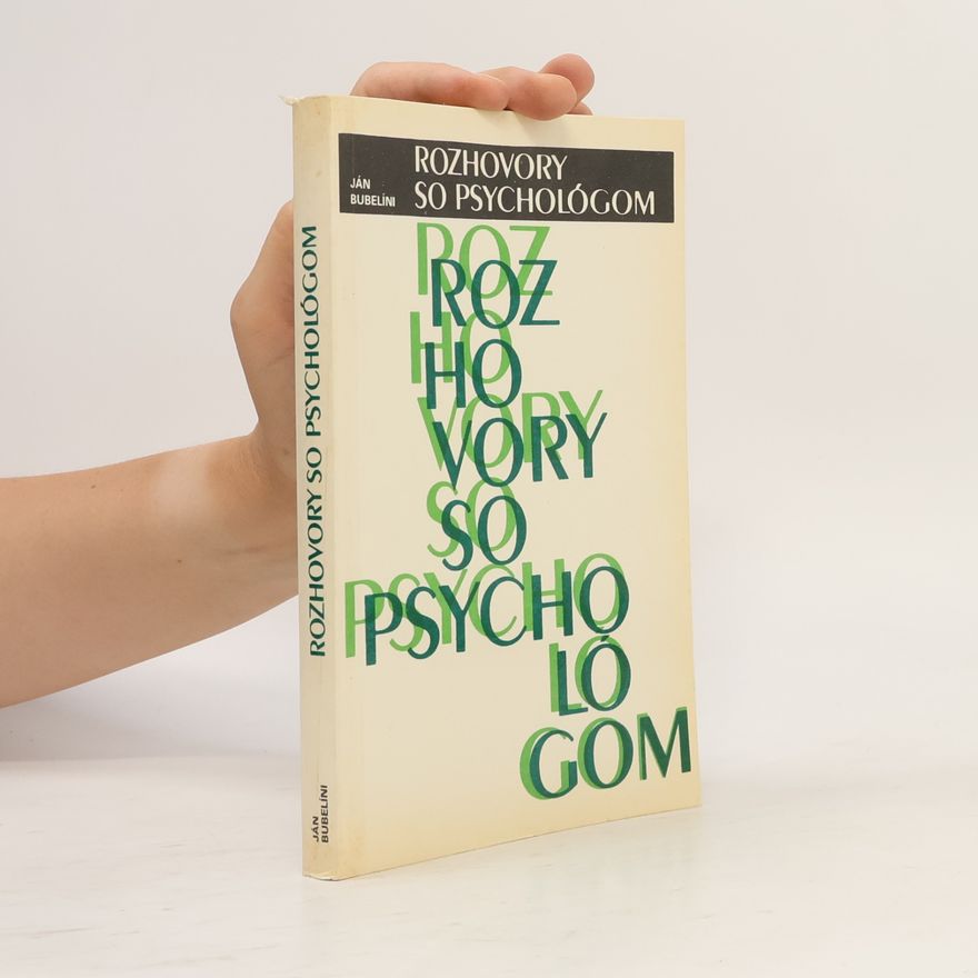 Ján Bubelíni Rozhovory so psychológom