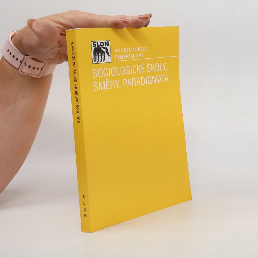 Alena Miltová Sociologické školy, směry, paradigmata