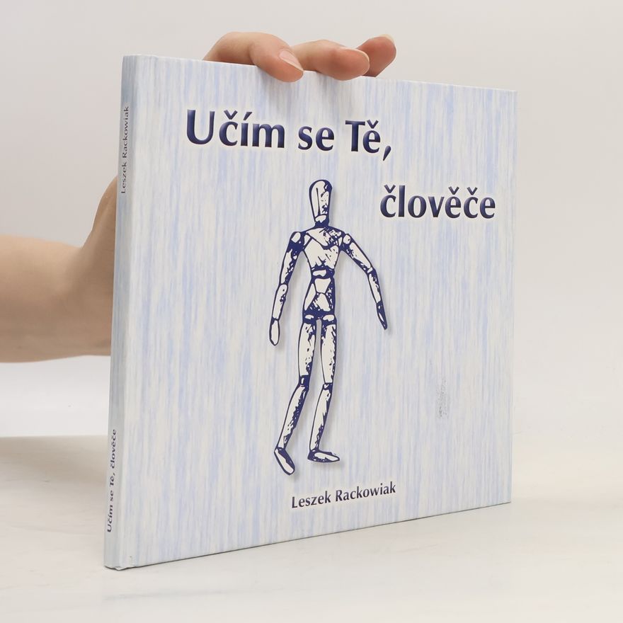 Leszek Rackowiak Učím se Tě, člověče